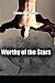 Worthy of the Stars (The Wo...
