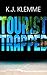 Tourist Trapped (Trapped Tr...