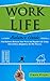 The Work And Life Balance Guide: Find Balance Between Your Work And Regular Life Today And Achieve Happiness In The Process (Family, Balance, Mental Health, Success, Happiness, Life, Payday)