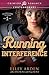 Running Interference by Elley Arden
