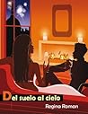 Del Suelo Al Cielo (Mujeres de hoy nº 3) by Regina Roman