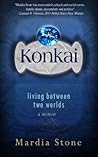 Konkai: Living Between Two Worlds