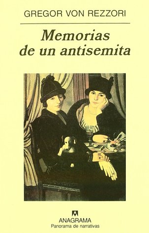 Portada de Memorias de un antisemita, de Gregor von Rezzori