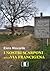 I nostri scarponi sulla Via Francigena (Esperienze e Testimonianze Vol. 8) (Italian Edition)