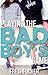 Playing the Bad Boy's Game