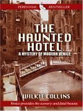 The Haunted Hotel: A Mystery of Modern Venice