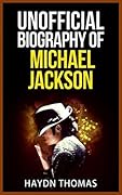 Unofficial Biography of Michael Jackson