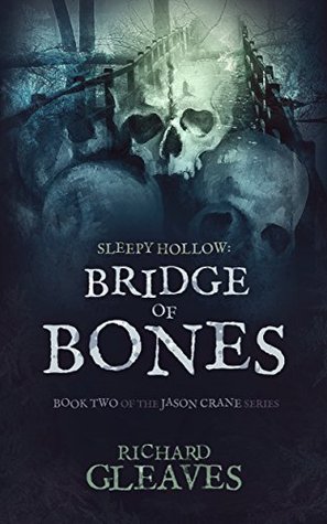 Sleepy Hollow: Bridge of Bones (Jason Crane, #2)