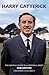Harry Catterick: The Untold...