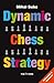 Dynamic Chess Strategy