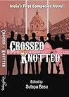Crossed & Knotted by Sutapa Basu Crossed & Knotted by Sutapa Basu
