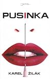 Pusinka (Pusinka, #1) Pusinka (Pusinka, #1)