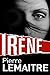 Iréne by Pierre Lemaitre