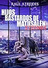 Eternos (Hijos bastardos de Matusalén, #1)