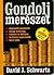 Gondolj merészet by David J. Schwartz Gondolj merészet by David J. Schwartz