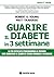 Guarire il diabete in tre s...