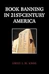 Book cover for Book Banning in 21st-Century America (Beta Phi Mu Scholars Series)