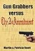 Gun Grabbers Versus The Second Amendment (Islamorealist Series Book 6)