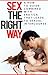 Sex The Right Way: A How to Guide Combined with Erotica That Leads To Sexual Intercourse (Sex Guide, Erotica, How to Have Great Sex)