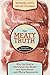 The Meaty Truth: Why Our Food Is Destroying Our Health and Environment?and Who Is Responsible