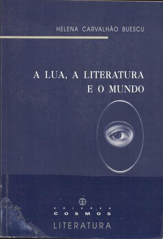 A Lua, A Literatura e o Mundo