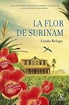 La flor de Surinam by Linda Belago