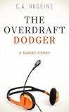 The Overdraft Dodger The Overdraft Dodger