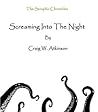 Screaming Into The Night (The Seraphic Chronicles)