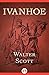 Ivanhoe by Walter Scott