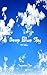 Deep Blue Sky: 40 Haikus