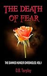 The Death of Fear by D.B. Tarpley