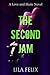 The Second Jam (Love and Sk...