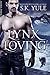 Lynx Loving