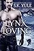 Lynx Loving