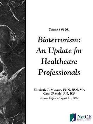 Bioterrorism: An Update for Healthcare Professionals (Kindle Edition)