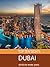 Top Ten Sights: Dubai
