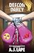 DEFCON Darcy by A.J. Lape DEFCON Darcy by A.J. Lape