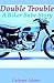 Double Trouble (BBW Erotica) (Biker Erotica): Bangin' The Brothers (A Biker Babe Story Book 1)