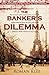 The Banker's Dilemma