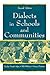Dialects in Schools and Communities