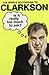 Is It Really Too Much To Ask? Vol 5: The World According To Clarkson