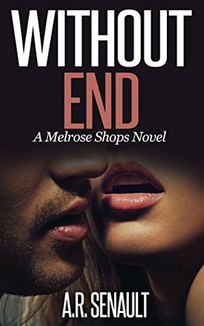 Without End (Melrose Shops, #1)