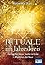 Rituale im Jahreskreis: Heilung für Körper, Seele und Erde im Rhythmus der Natur