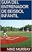 Guia del Entrenador de Beisbol Infantil by Mike Murray