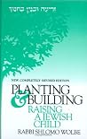 Planting & Building: Raising a Jewish Child Planting & Building: Raising a Jewish Child