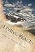 Living Peace (Luminous Living Series Book 1)
