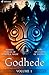 Godhede Volume 1: Hidden Worlds of Demons & Magic - Dark Mysteries of the Ages