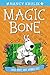 Dogs Don't Have Webbed Feet (Magic Bone #7)