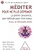 Méditer pour ne plus déprimer (sans CD): La pleine conscience, une méthode pour vivre mieux (Sciences Humaines) (French Edition)