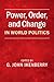 Power, Order, and Change in World Politics